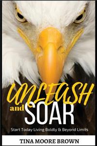Unleash and Soar