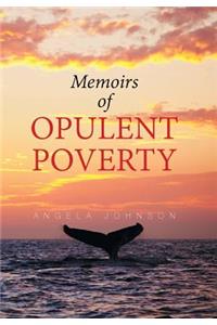 Memoirs of Opulent Poverty