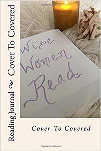 Cover to Covered: Wise Women Read