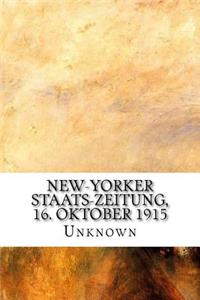 New-Yorker Staats-Zeitung, 16. Oktober 1915