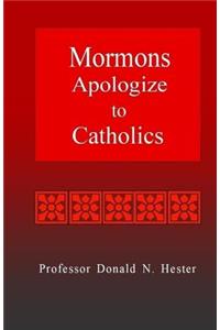 Mormons Apologize to Catholics