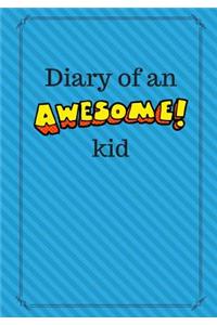 Diary of an Awesome Kid