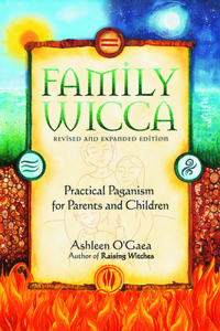 Family Wicca, Revised and Expanded Edition