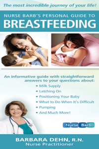 Nurse Barb's Personal Guide to Breastfeeding