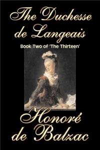 Duchesse de Langeais, Book Two of 'The Thirteen' by Honore de Balzac, Fiction, Literary, Historical