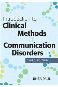 Introduction to Clinical Methods in Communication Disorders