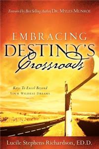 Embracing Destiny's Crossroads