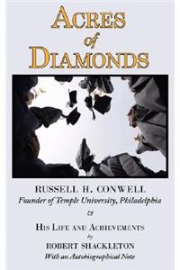 Acres of Diamonds: The Russell Conwell (Founder of Temple University) Story