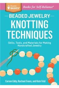 Beaded Jewelry: Knotting Techniques