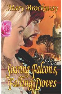 Soaring Falcons, Falling Doves