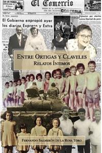 Entre ortigas y claveles - Relatos íntimos