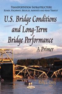 U.S. Bridge Conditions & Long-Term Bridge Performance