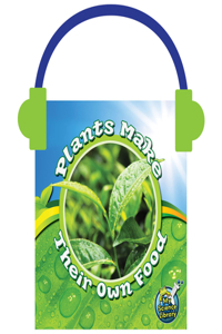 Plants Make Their Own Food