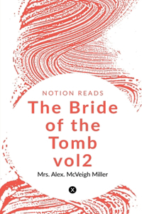 Bride of the Tomb vol2
