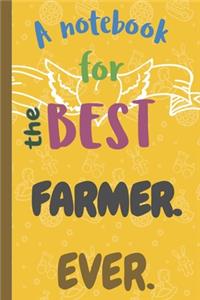 A Notebook for the Best FARMER Ever.