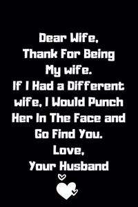 Dear Wife Thank You For Being My Wife