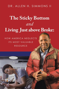 Sticky Bottom and Living Just above Broke