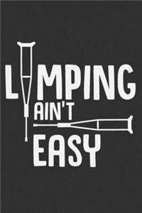 Limping Ain't Easy