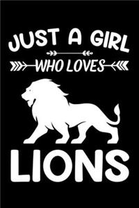 Just A Girl Who Loves Lions