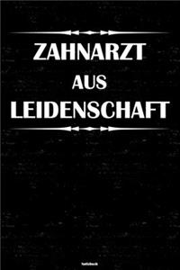 Zahnarzt aus Leidenschaft Notizbuch