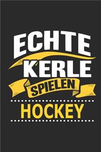 Echte Kerle spielen Hockey