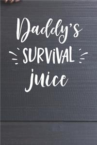 Daddy's Survival Juice Notebook