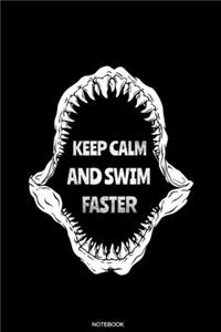 Keep Calm And Swim Faster
