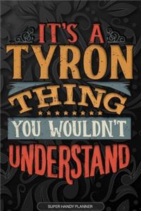 Its A Tyron Thing You Wouldnt Understand