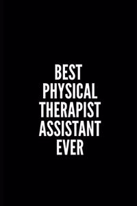 Best Physical Therapist Assistant Ever