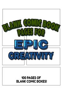 Blank Comic Book Pages For Epic Creativity - Blank Comic Book Templates For Creating Homemade Animation and Art