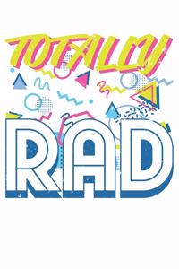 Totally Rad 1980s Vintage Eighties Costume Party: Dot Grid Totally Rad 1980s Vintage Eighties Costume Party / Journal Gift - Large ( 6 x 9 inches ) - 120 Pages -- Softcover