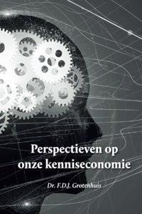 Perspectieven op onze kenniseconomie