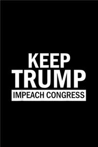 Keep Trump Impeach Congress Support President Trump in 2020