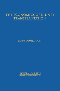 The Economics of Kidney Transplantation