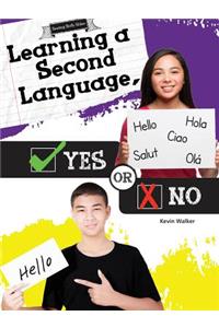 Learning a Second Language, Yes or No