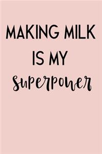 Making Milk is My Superpower