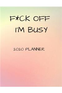 F*ck Off I'm Busy 2020 Journal