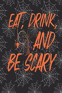 Eat, Drink, and Be Scary