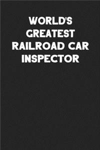 World's Greatest Railroad Car Inspector