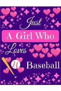 Just A Girl Who Loves Baseball