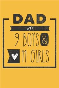 DAD of 9 BOYS & 11 GIRLS