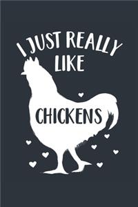 I Just Really Like Chickens Notebook - Chicken Gift for Chicken Lovers - Chicken Journal - Chicken Diary