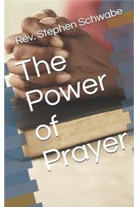 The Power of Prayer
