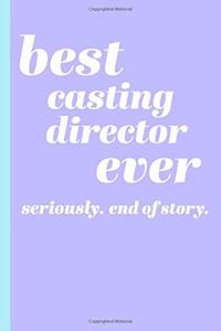 Best Casting Director Ever
