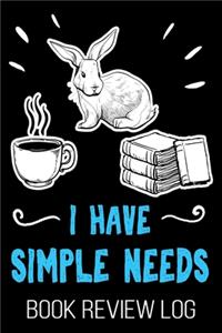 I Have Simple Needs Book Review Log
