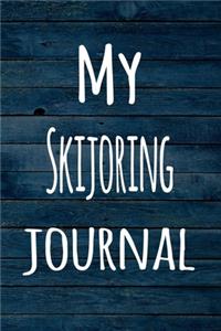 My Skijoring Journal: The perfect way to record your hobby - 6x9 119 page lined journal!