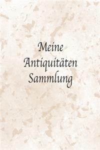 Meine Antiquitäten Sammlung