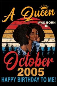 A Queen Was Born In October 2005 happy birthday to me!