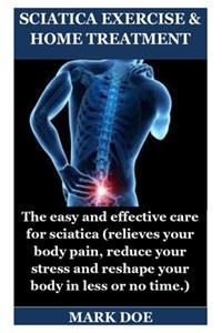 Sciatica Exercise & Home Treatment