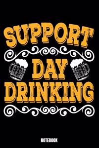 Suport Day Drinking Notebook